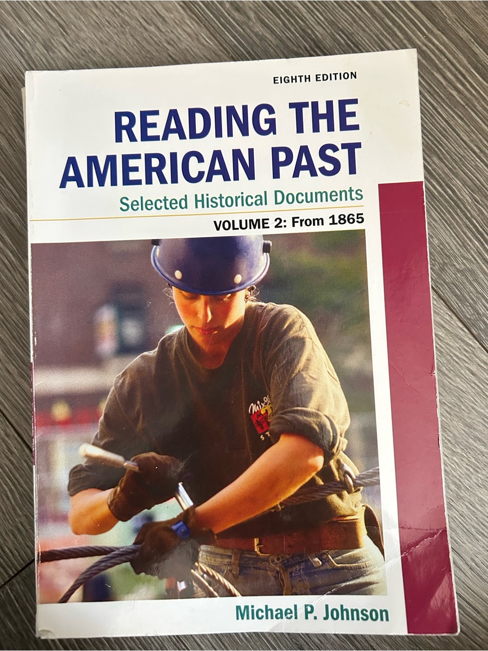 Reading the American Past - Selected Historical Documents (Volume 2) - White